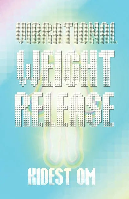 Vibrational Weight Release - Paperback