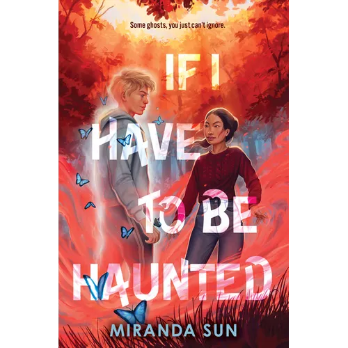 If I Have to Be Haunted - Hardcover