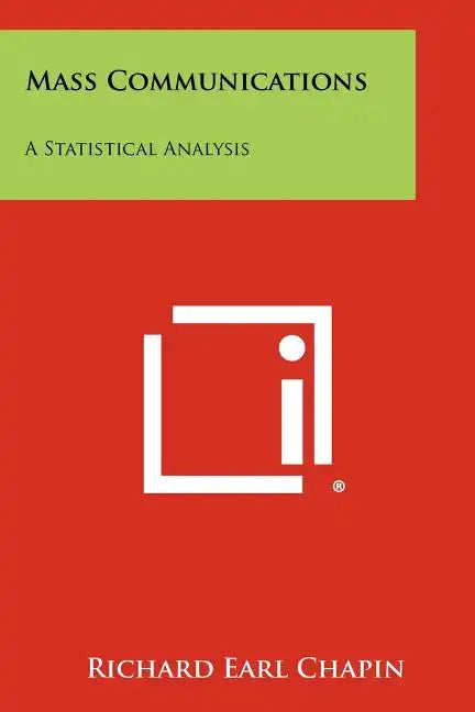 Mass Communications: A Statistical Analysis - Paperback