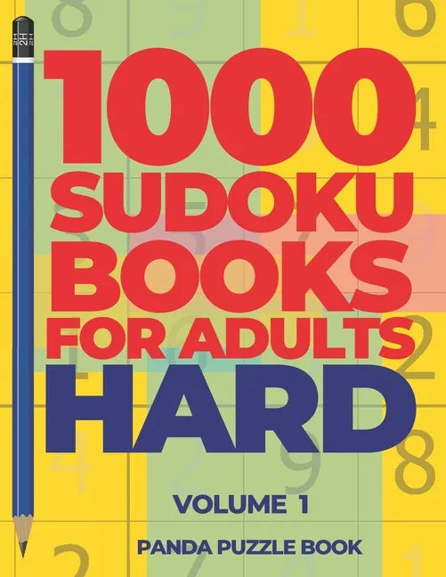 1000 Sudoku Books For Adults Hard - Volume 1: Brain Games for Adults - Logic Games For Adults - Paperback