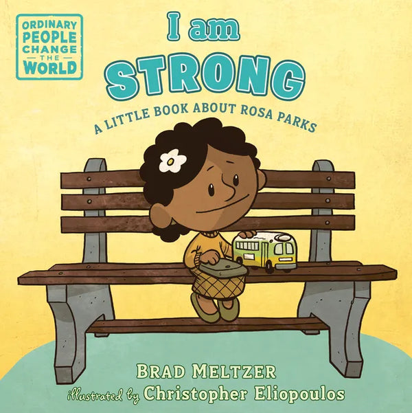 I Am Strong: A Little Book about Rosa Parks - Board Book