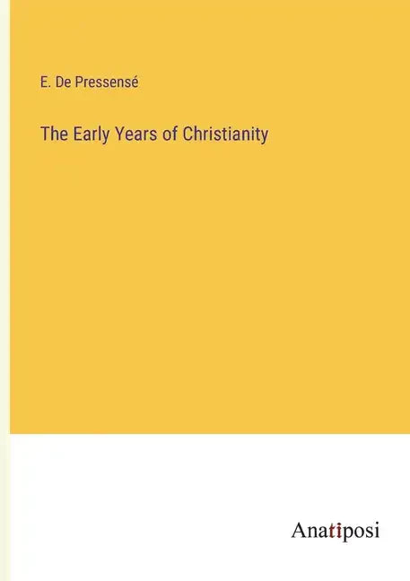 The Early Years of Christianity - Paperback