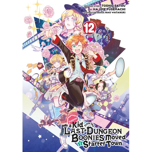 Suppose a Kid from the Last Dungeon Boonies Moved to a Starter Town 12 (Manga) - Paperback