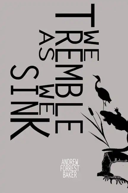 We Tremble As We Sink - Paperback