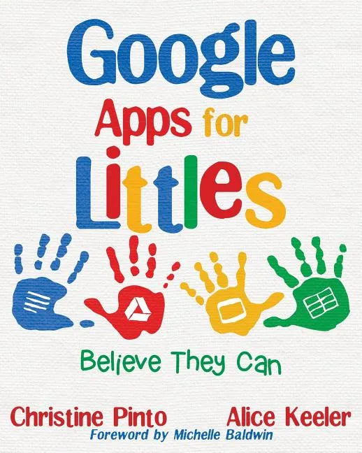 Google Apps for Littles: Believe They Can - Paperback