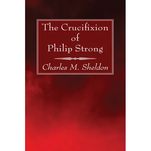 The Crucifixion of Philip Strong - Paperback