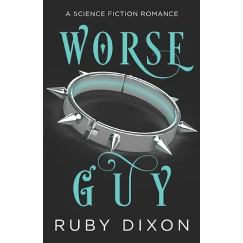 Worse Guy: A SciFi Alien Villain Romance - Paperback