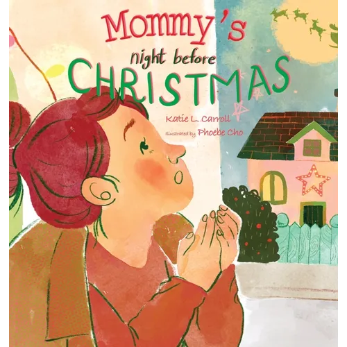 Mommy's Night Before Christmas - Hardcover
