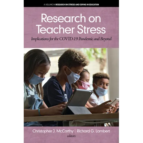 Research on Teacher Stress: Implications for the Covid-19 Pandemic and Beyond - Paperback