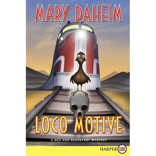 Loco Motive: A Bed-And-Breakfast Mystery - Paperback