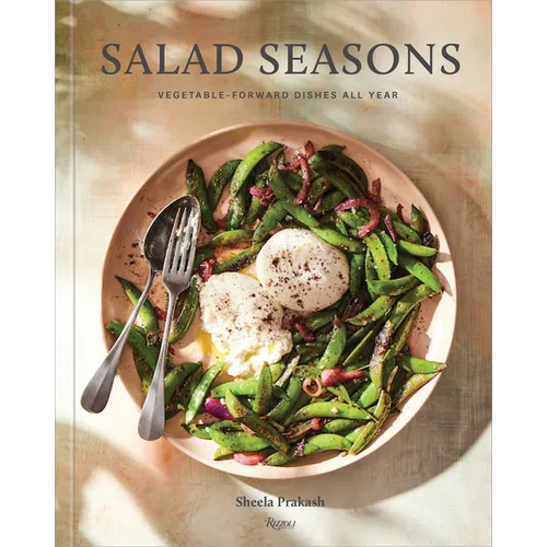 Salad Seasons: Vegetable-Forward Dishes All Year - Hardcover