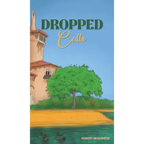 Dropped Calls - Hardcover