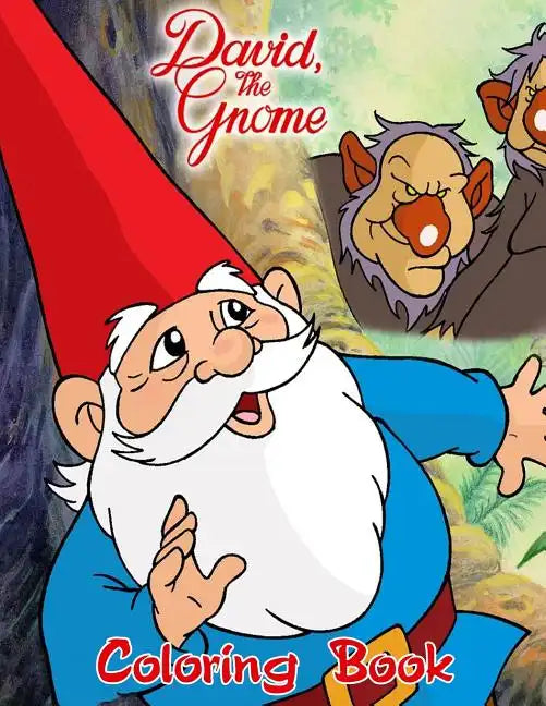 David the Gnome Coloring Book: Coloring Book for Kids and Adults with Fun, Easy, and Relaxing Coloring Pages - Paperback