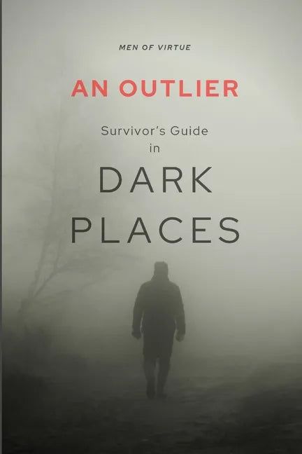 An Outlier Survivor's Guide in Dark Places: 2 Peter Devotional Commentary - Paperback