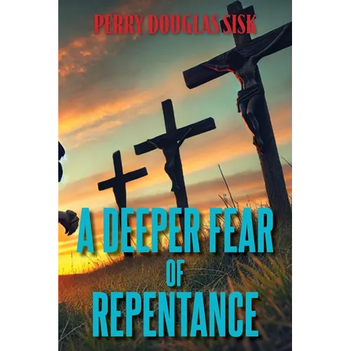 A Deeper Fear of Repentance - Paperback