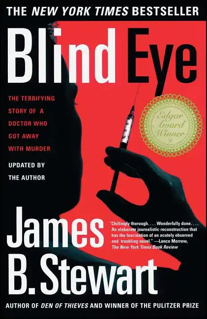 Blind Eye: The Terrifying True Story of a Doctor Who Got Away with Murder - Paperback