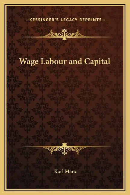 Wage Labour and Capital - Hardcover