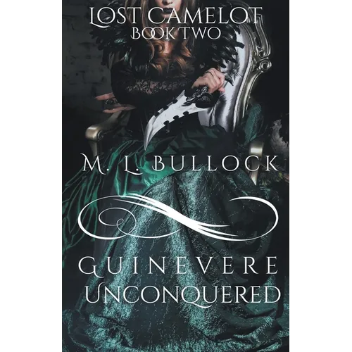 Guinevere Unconquered - Paperback