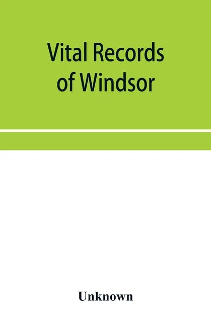 Vital records of Windsor, Massachusetts, to the year 1850 - Paperback