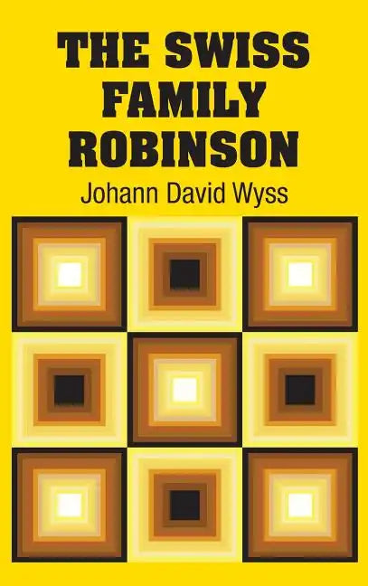 The Swiss Family Robinson - Hardcover