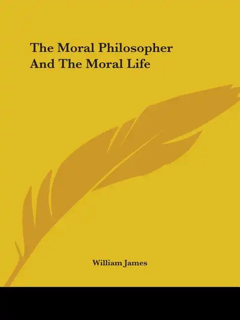 The Moral Philosopher And The Moral Life - Paperback