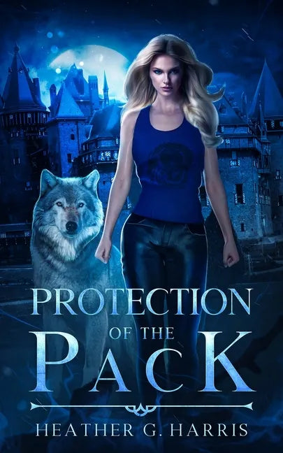 Protection of the Pack: An Urban Fantasy Novel - Paperback
