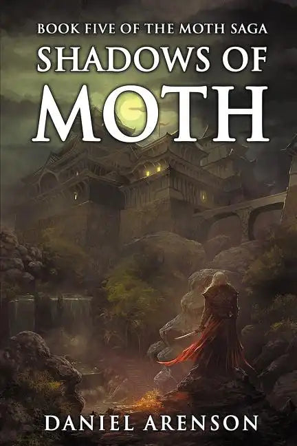Shadows of Moth: The Moth Saga, Book 5 - Paperback
