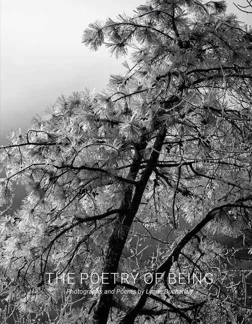 The Poetry of Being: Photographs and Haikus - Hardcover