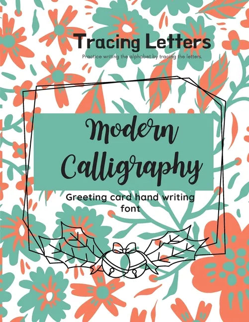 Modern Calligraphy Greeting card hand writing font: Practice writing the alphabet by tracing the letters - Paperback