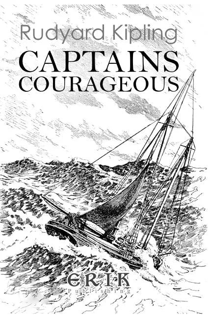 Captains Courageous: A Story of the Grand Banks - Illustrated - Paperback