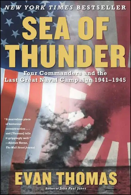 Sea of Thunder: Four Commanders and the Last Great Naval Campaign, 1941-1945 - Paperback