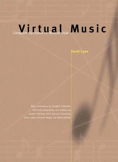Virtual Music: Computer Synthesis of Musical Style - Paperback