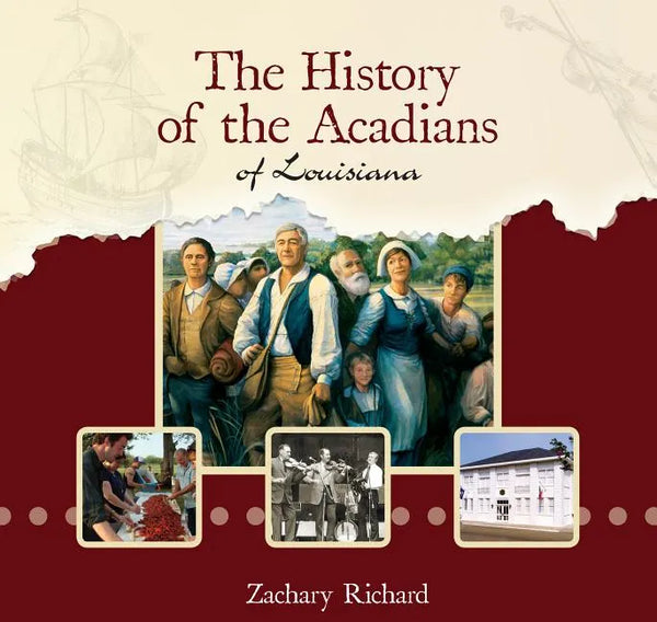 The History of the Acadians of Louisiana - Paperback