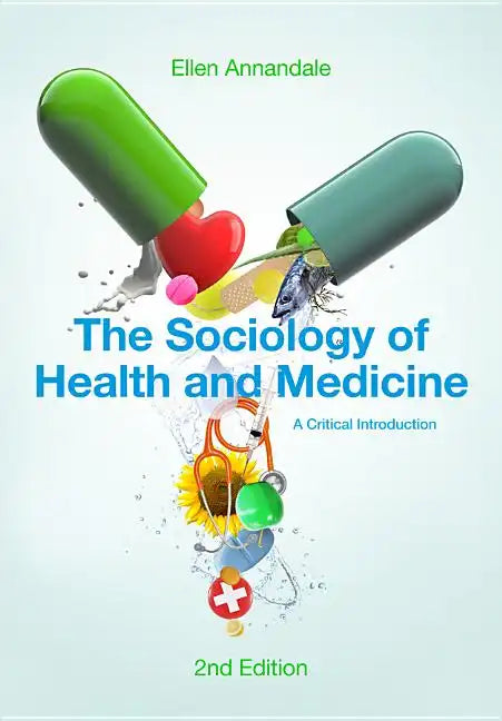 The Sociology of Health and Medicine: A Critical Introduction - Paperback