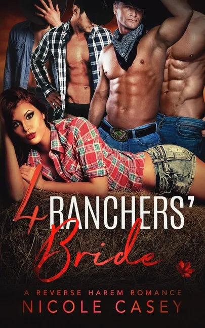 Four Ranchers' Bride: A Reverse Harem Romance - Paperback