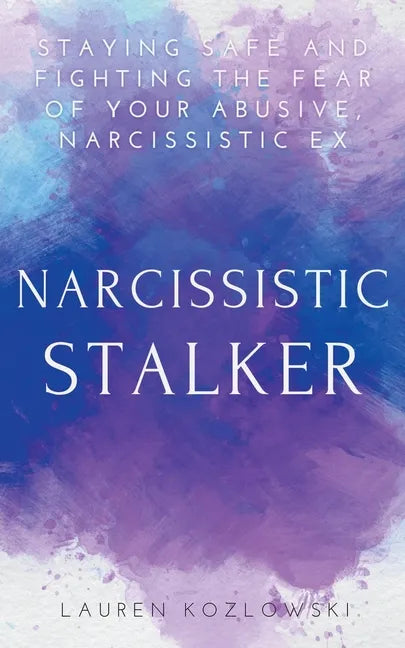 Narcissistic Stalker - Paperback