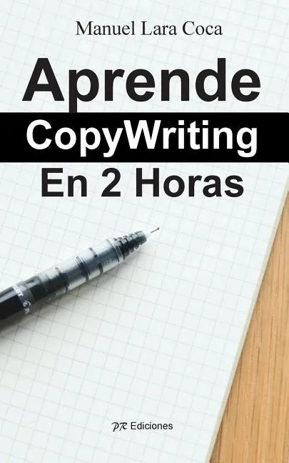 Aprende CopyWriting En 2 Horas - Paperback