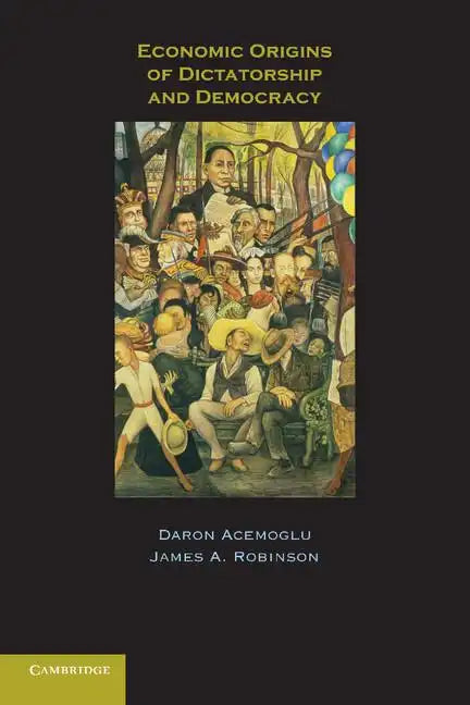 Economic Origins of Dictatorship and Democracy - Paperback