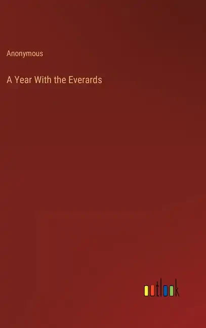 A Year With the Everards - Hardcover