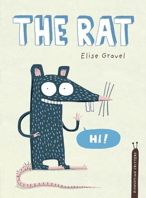 The Rat: The Disgusting Critters Series - Hardcover