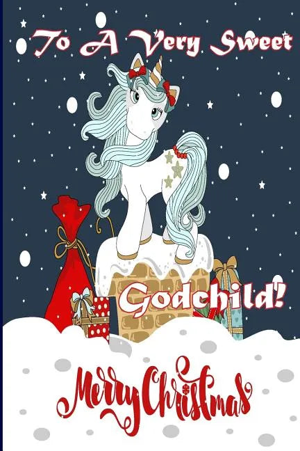 To A Very Sweet Godchild! Merry Christmas (Coloring Card): Holiday Messages, Christmas Animals; Coloring for Young Children - Paperback