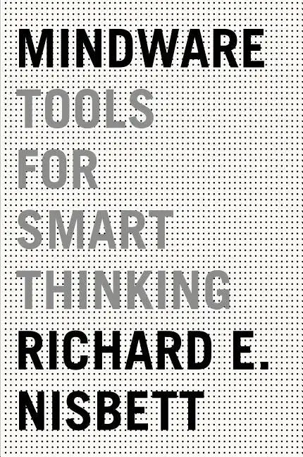 Mindware: Tools for Smart Thinking - Paperback