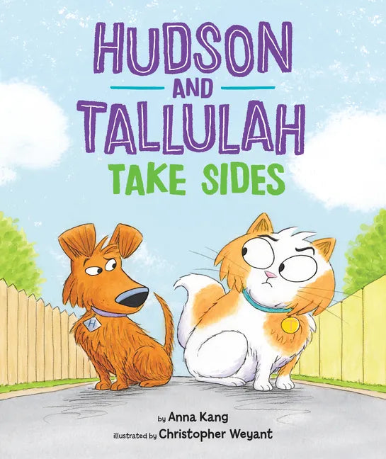 Hudson and Tallulah Take Sides - Hardcover