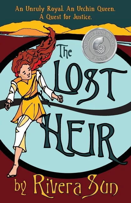 The Lost Heir: an Unruly Royal, an Urchin Queen, and a Quest for Justice - Paperback