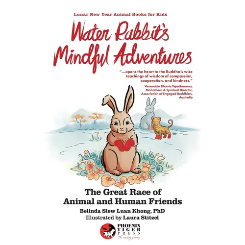 Water Rabbit's Mindful Adventures: The Great Race of Animal & Human Friends - Paperback