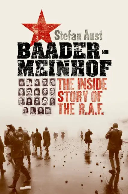 Baader-Meinhof: The Inside Story of the RAF - Hardcover