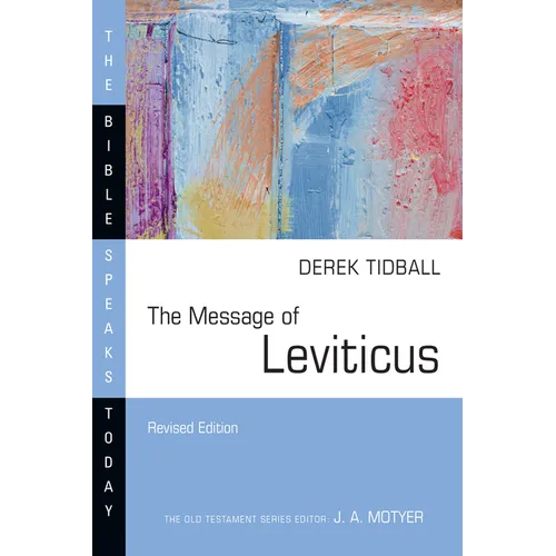 The Message of Leviticus: Free to Be Holy - Paperback