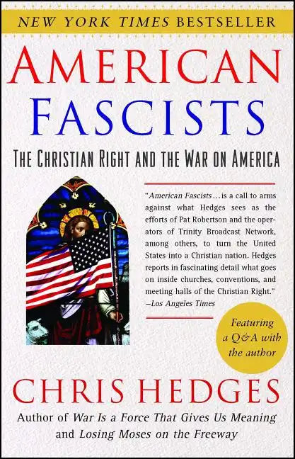 American Fascists: The Christian Right and the War on America - Paperback