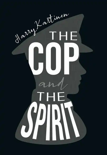 The Cop and the Spirit - Hardcover