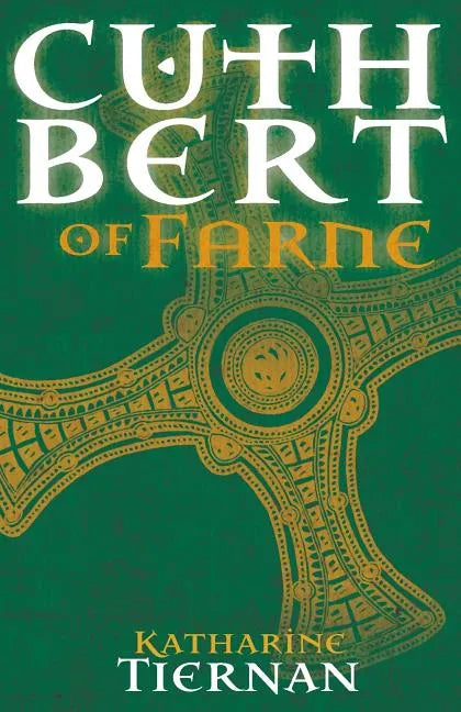 Cuthbert of Farne: A novel of Northumbria's warrior saint - Paperback